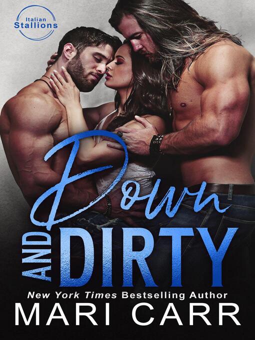 Title details for Down and Dirty by Mari Carr - Wait list